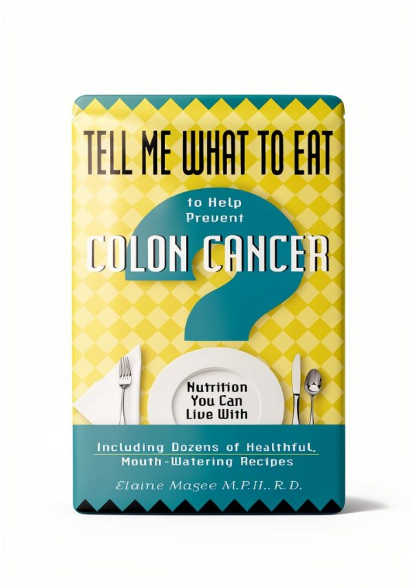 Colorectal Cancer Nutrition Guide by RWW New Page Books-0